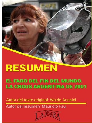cover image of Resumen de El Faro del fin del Mundo. La Crisis Argentina de 2001 de Waldo Ansaldi